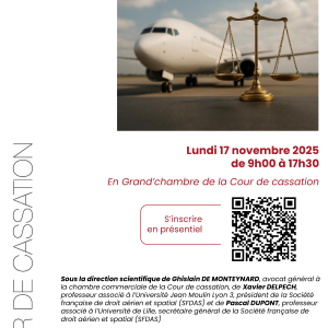Cours de cassation Colloque « Découverte du droit aérien », 17 novembre 2025