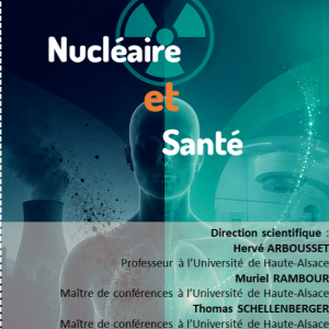 Entretiens du Grillenbreit « Nucléaire et Santé »