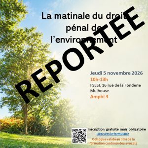 REPORTEE A UNE DATE ULTERIEURE : La matinale du droit pénal de l&rsquo;environnement