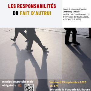 Colloque international « Les responsabilités du fait d’autrui », 19 septembre 2025, Mulhouse