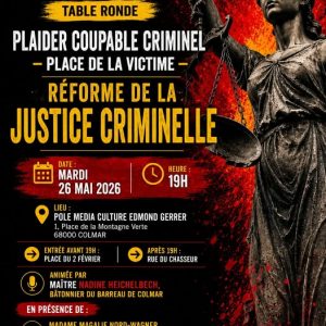 Table-ronde « Plaider coupable criminel – place de la victime – Réforme de la justice »